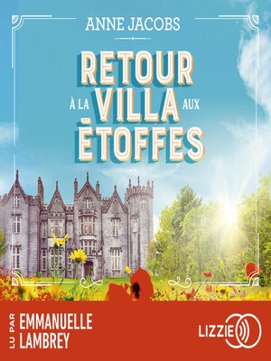 cover image of Retour à la villa aux étoffes